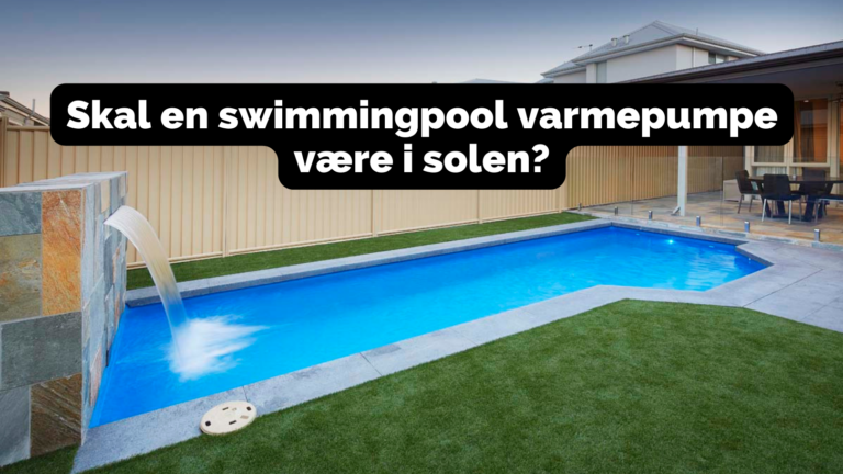 Skal en poolvarmepumpe være i solen? [Forklaret]